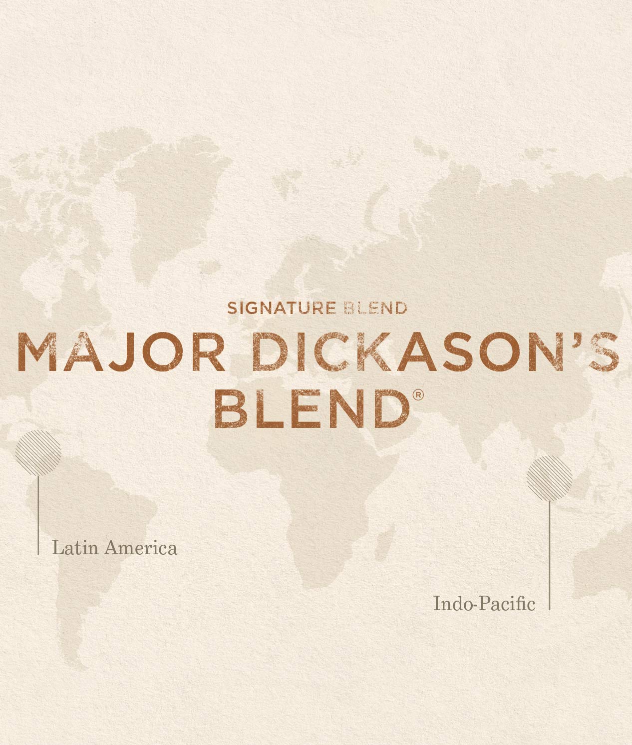 Major Dickason's™